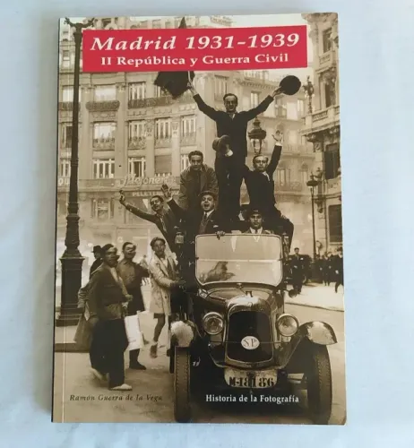 Madrid 1931-1939 Republica Y Guerra Civil - Edição Espanhol