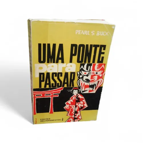 Livro Uma Ponte para Passar - Pearl S. Buck