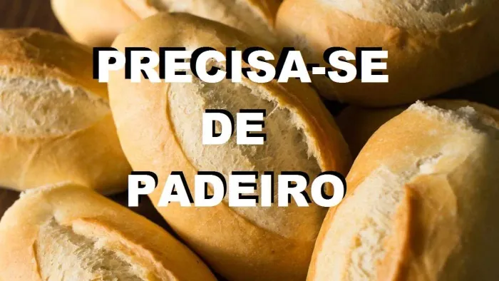 Estamos precisando de Padeiro!!
