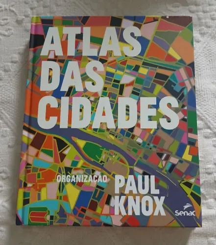 Livro:    Atlas das Cidades Paul Knox ( Senac)