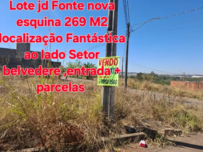 Lote Parcelados Jardim Fonte Nova esquina ( Goiânia. Goiás)