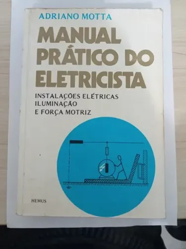 Livro Antigo Manual Prático Do Eletricista Conforme Fotos.