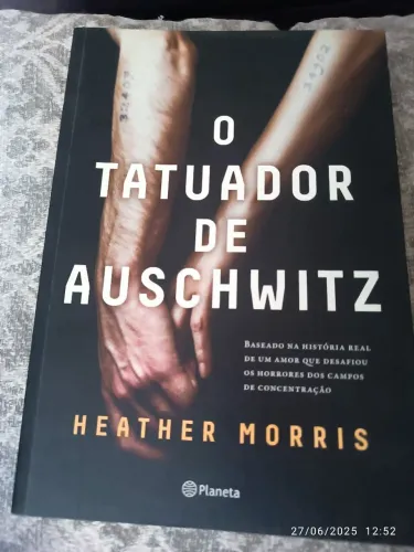 O Tatuador de Auschwitz - Heather Morris