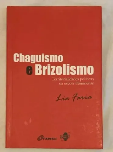 livro lia faria - chaguismo e brizolismo