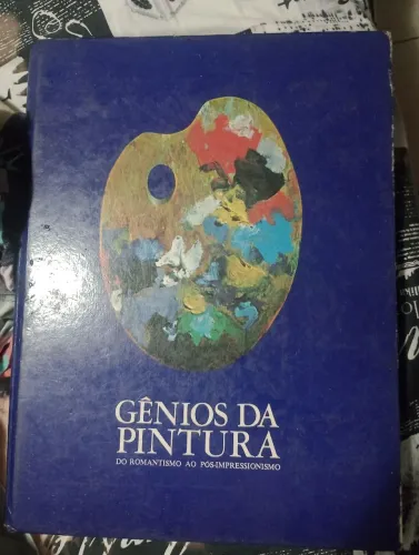 Livro Maravilhoso Gênios da Pintura do Romantismo ao Pós-Impressionismo