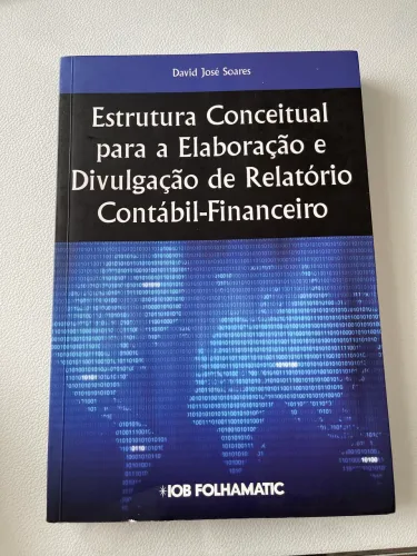 Estrutura conceitual para a elaboração e divulgação de relatório contábil-financeiro 