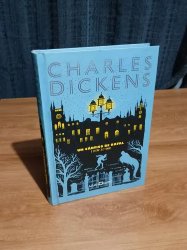 Livro Um Cântico de Natal e Outras Histórias - Charles Dickens | Capa Dura