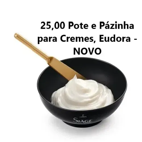 Pote para Cremes, Eudora - NOVO