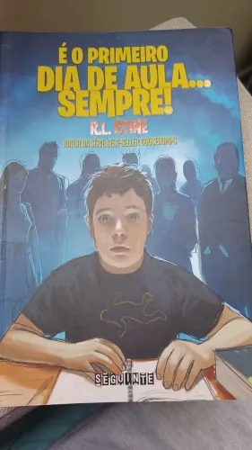 É o Primeiro Dia de Aula... Sempre! - R.L. Stine