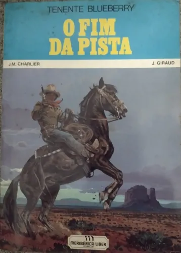 Revista (HQ) Tenente Blueberry - O Fim da Pista - Anos 90 - É vintage