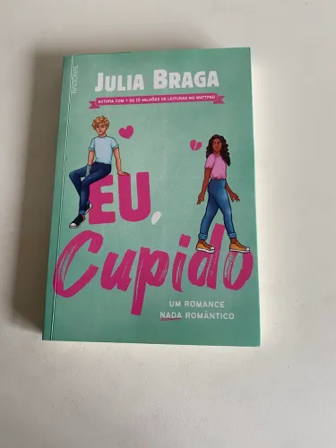 Eu, Cupido - Julia Braga Livro (Autografado + Marca-Páginas)