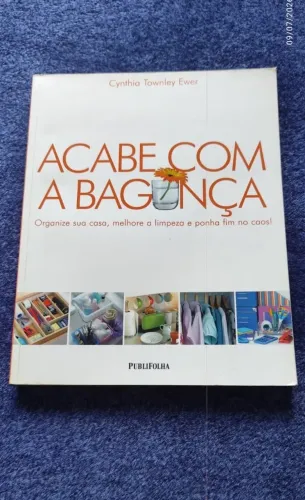 Acabe com a Bagunça | Guia para Organização e Produtividade | Ótimo Estado