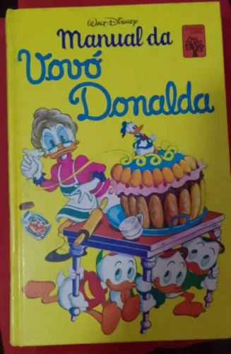 Walt Disney - Manual Da Vovó Donalda - Primeira Edição 1977