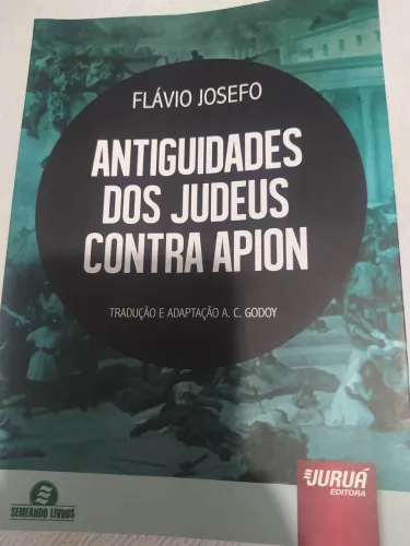 Antiguidade dos judeus contra Apion - Flávio Josefo