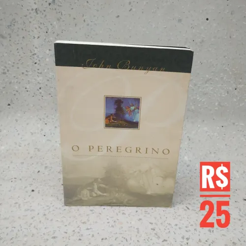 O Peregrino - John Bunyan