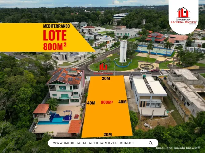 Lote no Mediterrâneo 20x40= 800m² na Ponta Negra Manaus | Pronto pra Construir