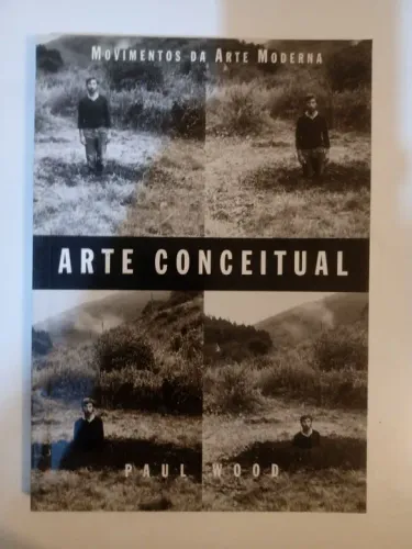 Arte Conceitual - Movimentos da Arte Moderna