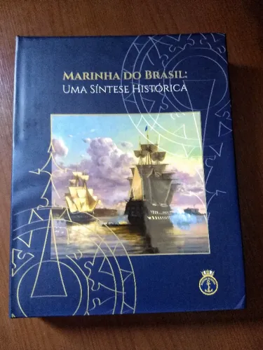 Marinha do Brasil: Uma Síntese Histórica
