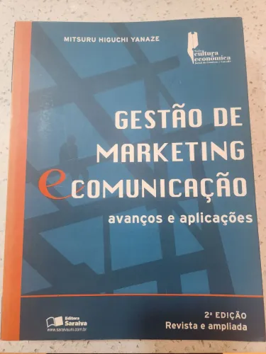 Gestão de Marketing e Comunicação - Ed. Saraiva - Mitsuru Higuchi Yanaze