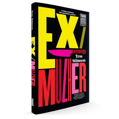 Livro Ex/Mulher - Tess Stimson | Thriller Psicológico e Drama