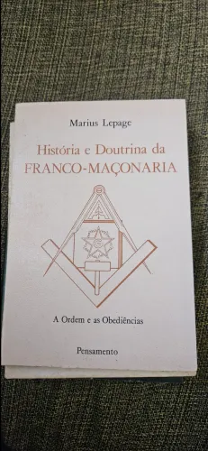 História e Doutrina da Franco-Maçonaria 