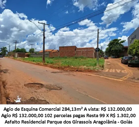 Leia a descrição: Agio de Esquina Comercial 284,13m²m² (Asfalto) Aragoiânia - Goiás
