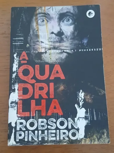 livro A QUADRILHA - Robson Pinheiro