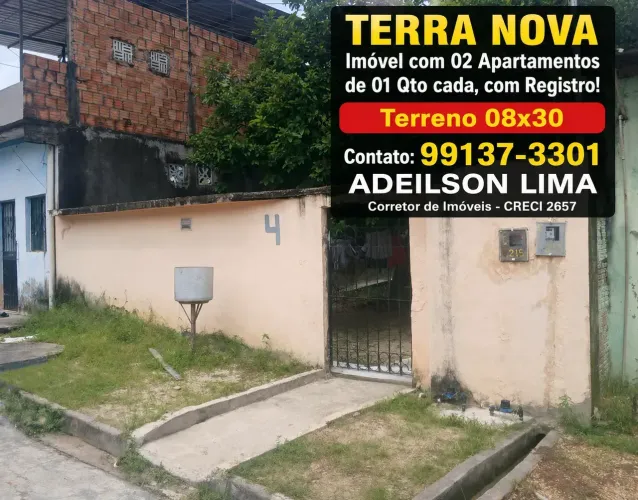 TERRA NOVA, Imóvel com 02 Apartamentos, 02 Wcs, Terreno 08x30