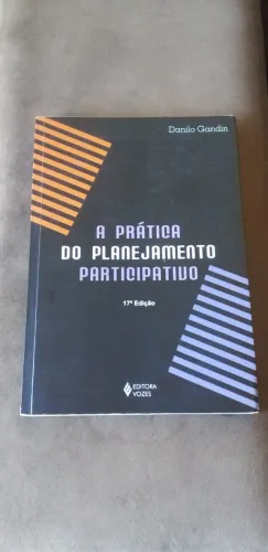 Livros - A Prática do Planejamento Participativo & Outro - Danilo Gandin (autor)