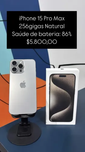iPhone 15 Pro Max / 256GB / Natural / Saúde de bateria 86% / R$ 5.800,00