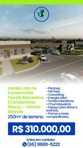 Vendo Lote no Condomínio Florais Barcelona (Condomínio Ginco) Várzea Grande