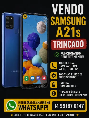 A21s trincado mas funcionando perfeitamente 