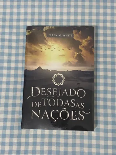 O Desejado de Todas as Nações - Ellen G. White (Lacrado, Novo)