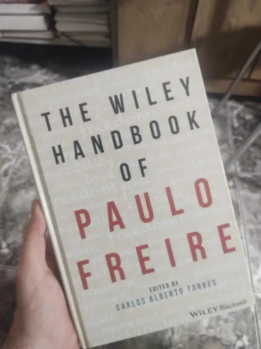 The Wiley Handbook of Paulo Freire