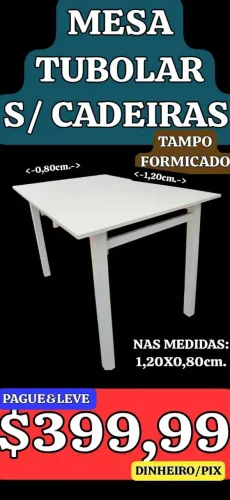 MESA TUBOLAR, SEM CADEIRAS, LEIAM: