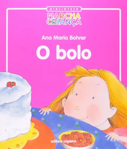 Livro infantil - O bolo - Biblioteca Marcha Criança