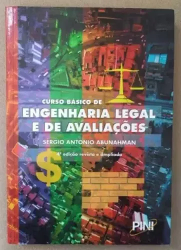 Curso Básico de Engenharia Legal e de Avaliações - Sérgio Antônio Abunahman