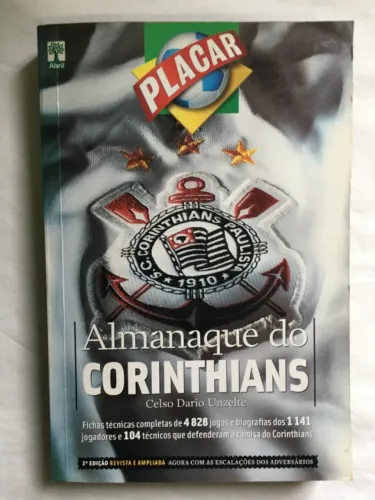 Almanaque do Corinthians - Placar - Celso Dario Unzelte autor Celso Dario Unzelte