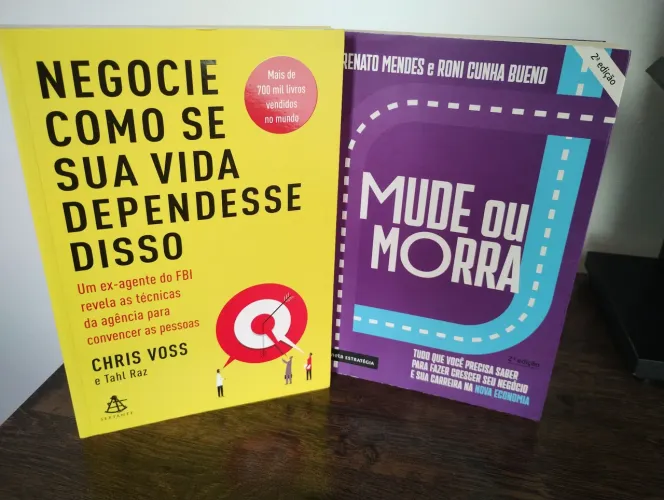 Livros: Negocie Como Se Sua Vida Dependesse Disso + Mude Ou Morra
