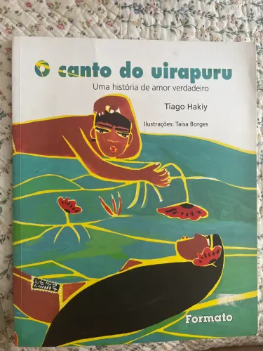 Livro "O Canto do Uirapuru - Uma história de amor verdadeiro" Autor: Tiago Hakiy