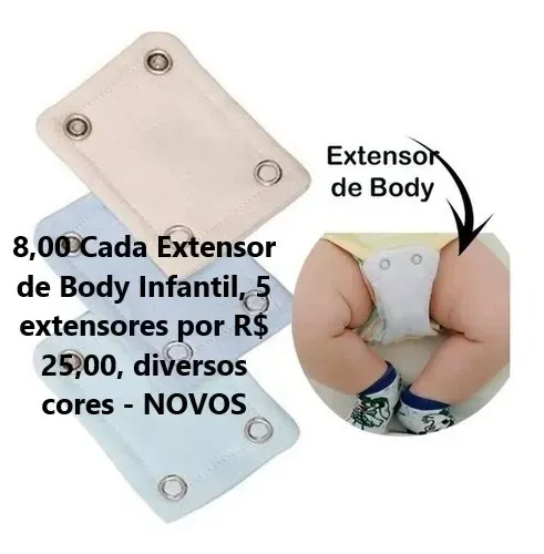 Extensor de Body Infantil, diversos cores - NOVOS