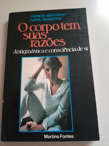 O Corpo Tem Suas Razões - Thérèse Bertherat