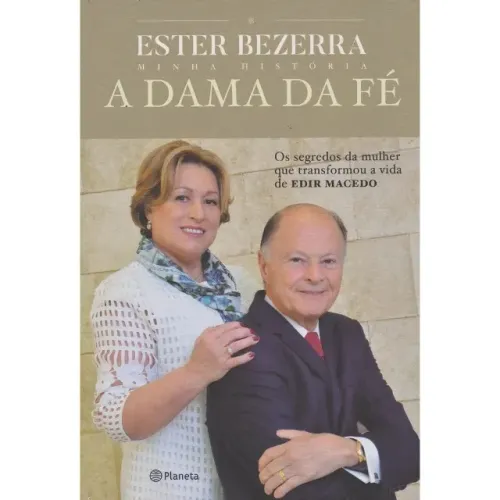 Livro A Dama Da Fé Os Segredos Da Mulher Que Transformou A Vida De Edir Macedo