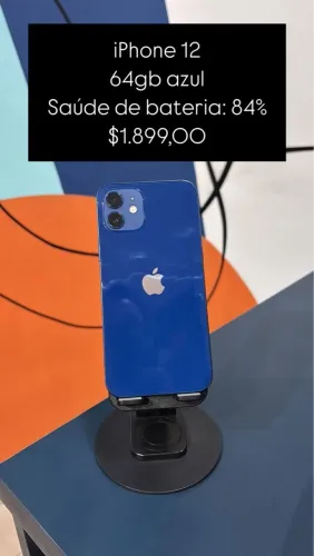 iPhone 12 / 64GB / Azul / Saúde de bateria 84% / R$ 1.899,00