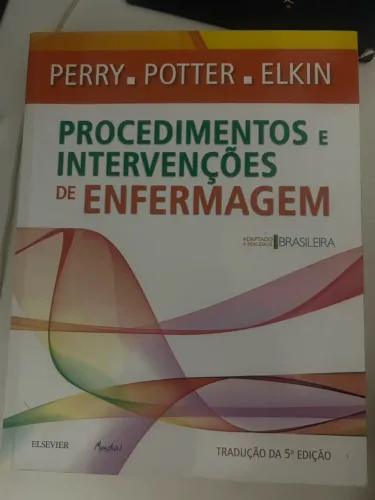 Procedimentos e intervenções de enfermagem 3 edição POTTER PERRY