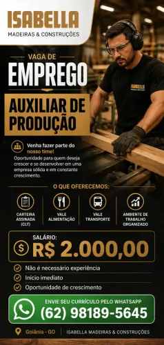 Auxiliar de Produção, Sem experiência, Primeiro emprego,  treinamos!