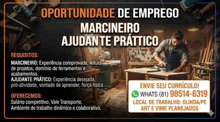 Precisa-se de Marcineiro e Ajudante Prático com experiência. Whats *.