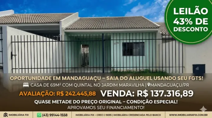  MANDAGUAÇU - Saia do Aluguel Usando seu FGTS no LEILÃO!