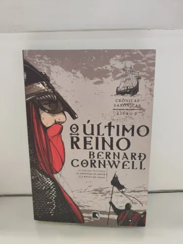 O Último Reino (Vol. 1 Crônicas Saxônicas) - Bernard Cornwell
