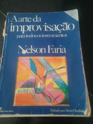 A arte da improvisação de Nelson Faria